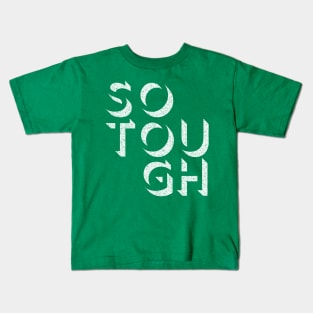 So Tough // Retro Styled Musician Typography Art Kids T-Shirt